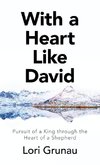With a Heart Like David