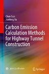 Carbon Emission Calculation Methods for Highway Tunnel Construction