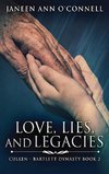 Love, Lies, And Legacies