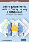 Aligning Social-Emotional and 21st Century Learning in the Classroom