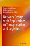 Network Design with Applications to Transportation and Logistics