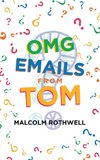 Omg Emails from Tom