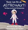 Rosie Can Be An Astronaut!
