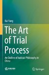 The Art of Trial Process