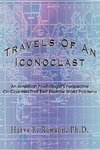 Travels Of An Iconoclast