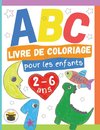 ABC Livre de Coloriage pour les enfants 2-6 ans