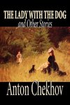 The Lady with the Dog and Other Stories by Anton Chekhov, Fiction, Classics, Literary, Short Stories