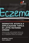 Dermatite Atopica E Applicazione Topica Di Latte Materno Umano
