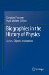 Biographies in the History of Physics