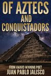 Of Aztecs And Conquistadors