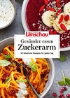 Apotheken Umschau: Gesünder essen - zuckerarm