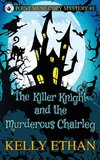 The Killer Knight and the Murderous Chairleg