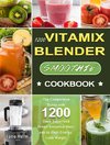 1200 Vitamix Blender Smoothie Cookbook