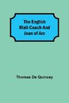 The English Mail-Coach And Joan Of Arc