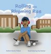 Rolling with Rhyming Rae