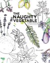 The Naughty Vegetable