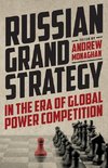 Russian Grand Strategy in the era of global power competition