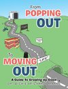 From Popping out to Moving out