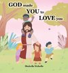 God made you to love you