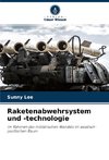 Raketenabwehrsystem und -technologie