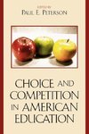 Choice and Competition in American Education