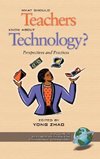 What Should Teachers Know about Technology?