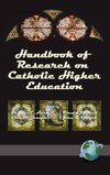 Handbook of Research on Catholic Higher Education (Hc)
