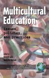 Multicultural Education - Issues, Policies and Practices (Hc)