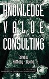 Developing Knowledge and Value in Management Consulting (Hc)
