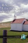 Religion, Education, and Academic Success (PB)