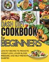 Dash Diet Cookbook For Beginners