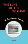 The Lure of the Big Game