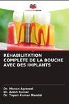 RÉHABILITATION COMPLÈTE DE LA BOUCHE AVEC DES IMPLANTS
