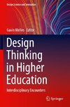 Design Thinking in Higher Education