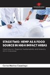 STAGE TWO: HEMP AS A FOOD SOURCE IN HIGH IMPACT AREAS