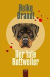 Der tote Rottweiler