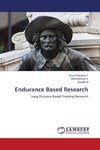 Endurance Based Research