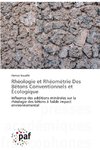 Rhéologie et Rhéométrie Des Bétons Conventionnels et Écologique