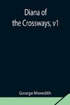 Diana Of The Crossways, V1