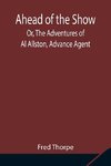 Ahead Of The Show; Or, The Adventures Of Al Allston, Advance Agent