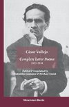 Vallejo, C: Complete Later Poems 1923-1938