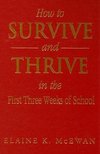 How to Survive and Thrive in the First Three Weeks of School
