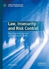 Law, Insecurity and Risk Control