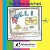 Sad Sandwiches