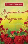 Supernatural Fragrance