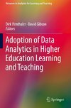 Adoption of Data Analytics in Higher Education Learning and Teaching