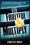 Be Fruitful  and  Multiply