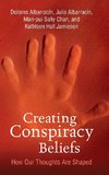 Creating Conspiracy Beliefs