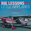 Big Lessons from Little Airplanes