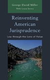 Reinventing American Jurisprudence